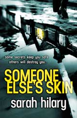Someone Else's Skin by Sarah Hilary